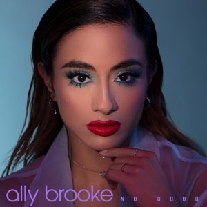 Обложка: Ally Brooke - No Good