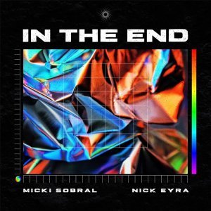 Обложка: Micki Sobral, Nick Eyra feat. Youth Never Dies, Onlap - In the End