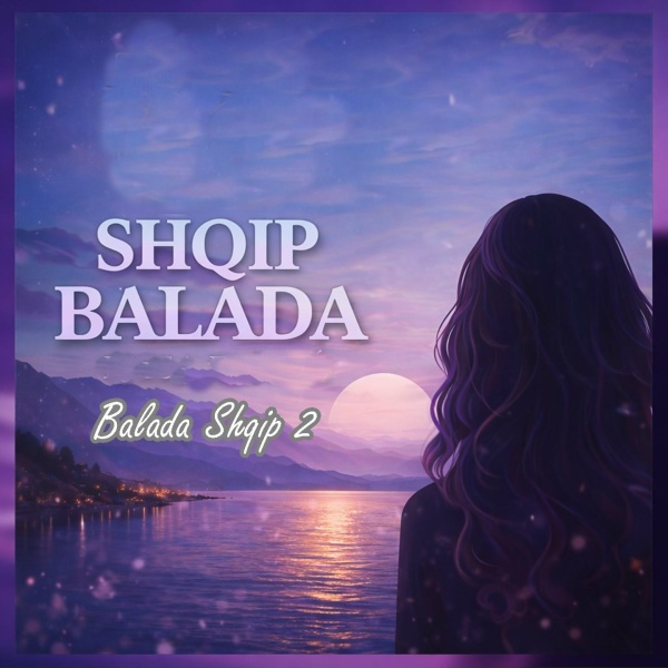 Обложка: Shqip Balada - Rrugen ti vazhdoje
