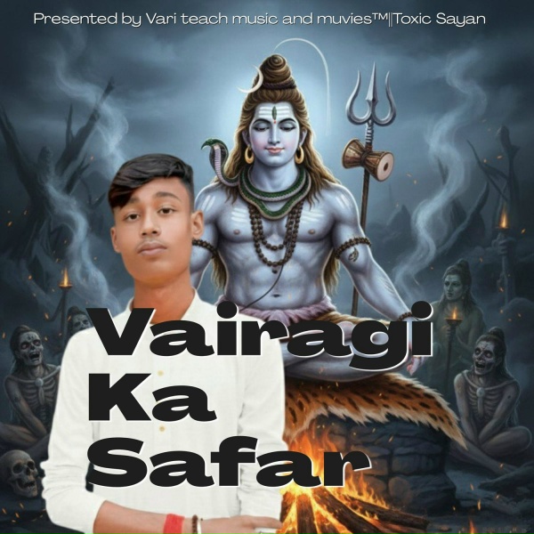 Обложка: Toxic Sayan - Vairagi Ka Safar