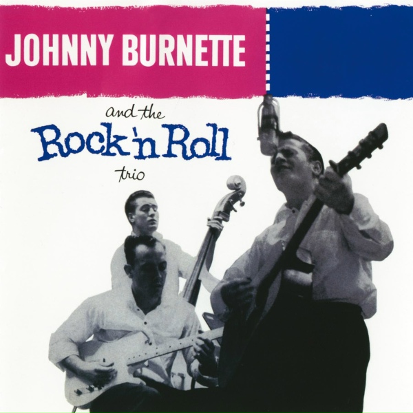 Обложка: Johnny Burnette & The Rock 'N' Roll Trio - Rock Billy Boogie