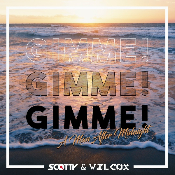 Обложка: Scotty, Wilcox - Gimme! Gimme! Gimme!