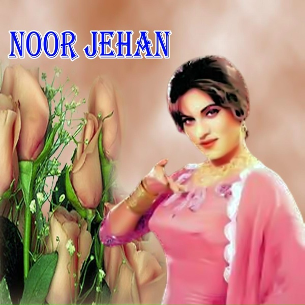 Обложка: Noor Jehan - Wekho Wekho Ni