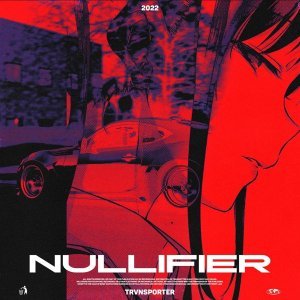Обложка: TRVNSPORTER - Nullifier