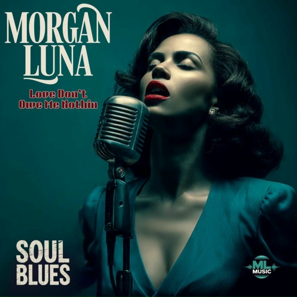 Обложка: Morgan Luna - Love Don’t Owe Me Nothin