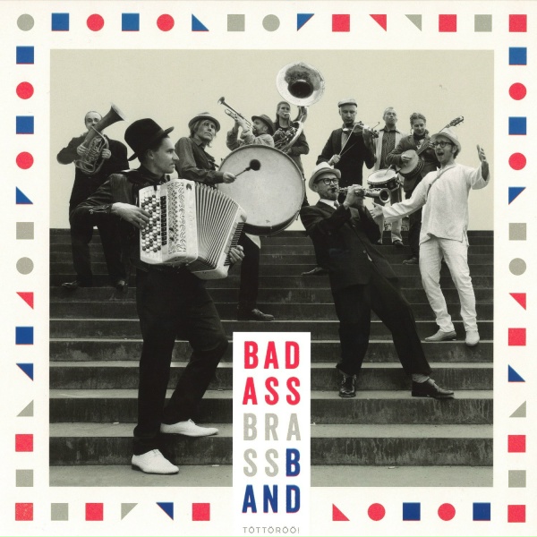 Обложка: Bad Ass Brass Band - Yksinäinen susi