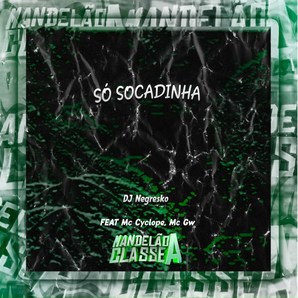 Обложка: Dj Negresko feat. Mc Cyclope, MC GW - Só Socadinha