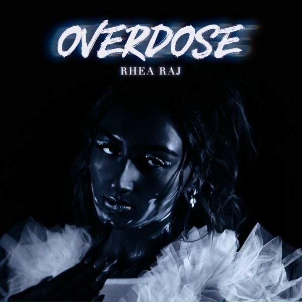 Обложка: Rhea Raj - Overdose