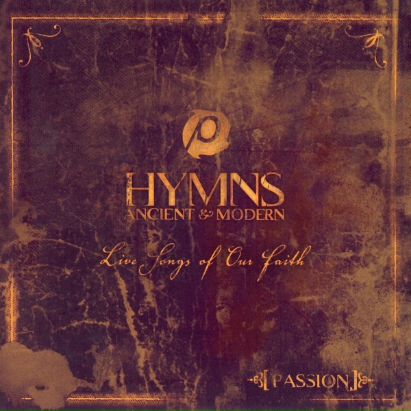 Обложка: Passion feat. Matt Redman - Father Let Me Dedicate/Be Glorified