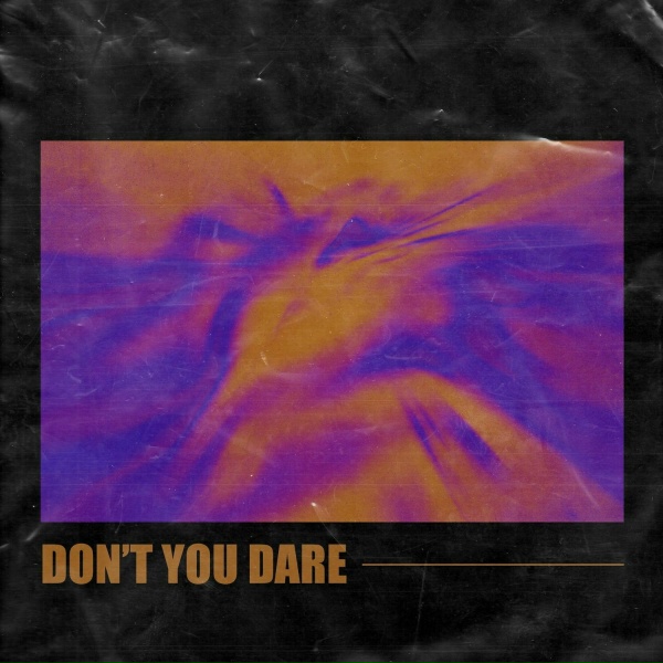 Обложка: Besomage, BRAN, Gloria Kim - Don't You Dare
