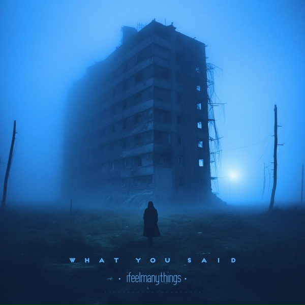Обложка: ifeelmanythings - what you said