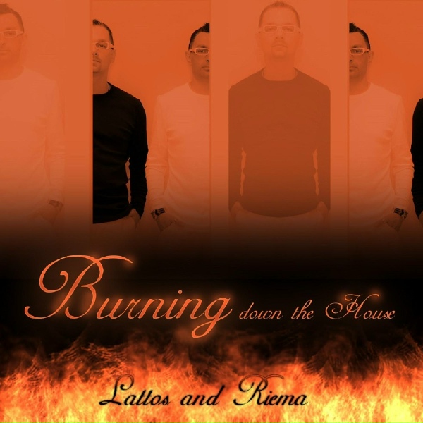 Обложка: Lattos, Riema - Burning Down the House