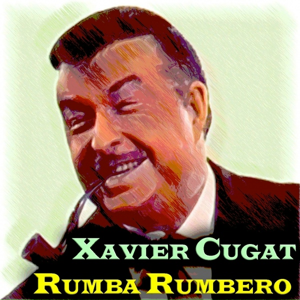 Обложка: Xavier Cugat, His Orchestra - Benabe