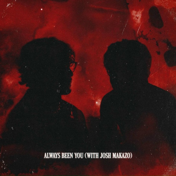 Обложка: Chris Grey, Josh Makazo - ALWAYS BEEN YOU