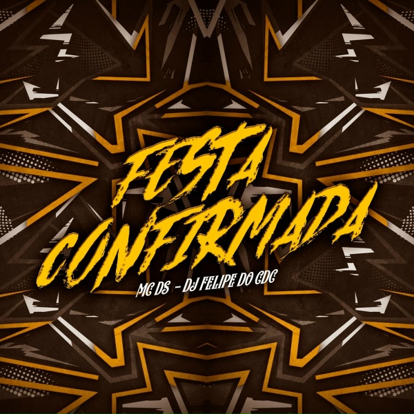 Обложка: Mc Ds, DJ Felipe do CDC - Festa Confirmada