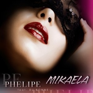 Обложка: Phelipe feat. DJ Bonne feat. DJ Bonne - Mikaela