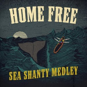 Обложка: Home Free - Sea Shanty Medley