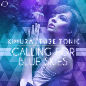 Обложка: Kimura & Tube Tonic - Calling for Blue Skies