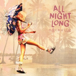 Обложка: Rochelle - All Night Long (Original Mix)
