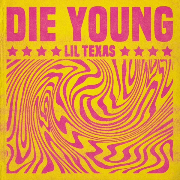 Обложка: Lil Texas - Die Young