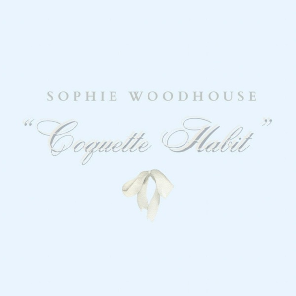 Обложка: sophie woodhouse - Coquette Habit