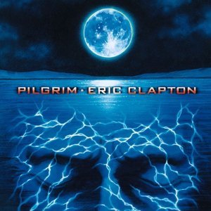 Обложка: Eric Clapton - Pilgrim