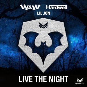 Обложка: W&W, Hardwell, Lil Jon - Live The Night
