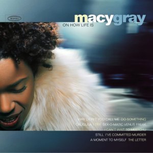 Обложка: Macy Gray - Why Didn't You Call Me