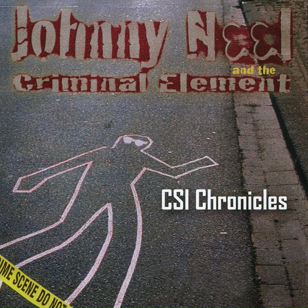 Обложка: Johnny Neel and the Criminal Element - Playin' on the Tracks