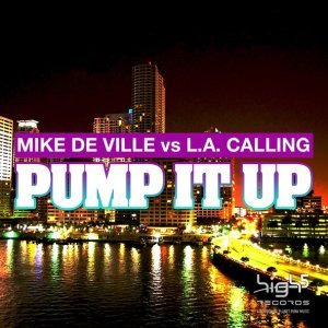 Обложка: Mike de Ville, L.A. Calling - Pump It Up