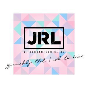 Обложка: JRL, AJ Jordan, Louise CS - Somebody That I Used to Know