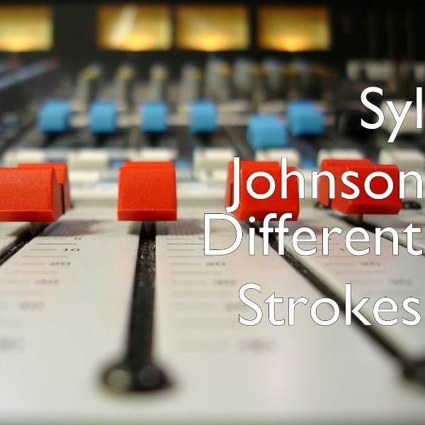 Обложка: Syl Johnson - Different Strokes