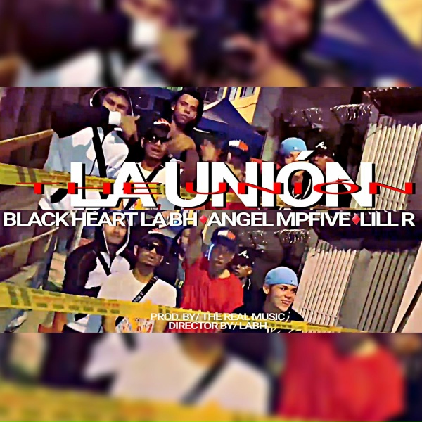 Обложка: Black Heart LaBH feat. ANGEL MPFIVE, Lill R - La Unión