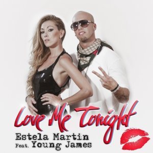 Обложка: Estela Martin feat. Young James - Love Me Tonight