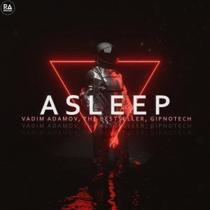 Обложка: Vadim Adamov, The Bestseller, GIPNOTECH - Asleep