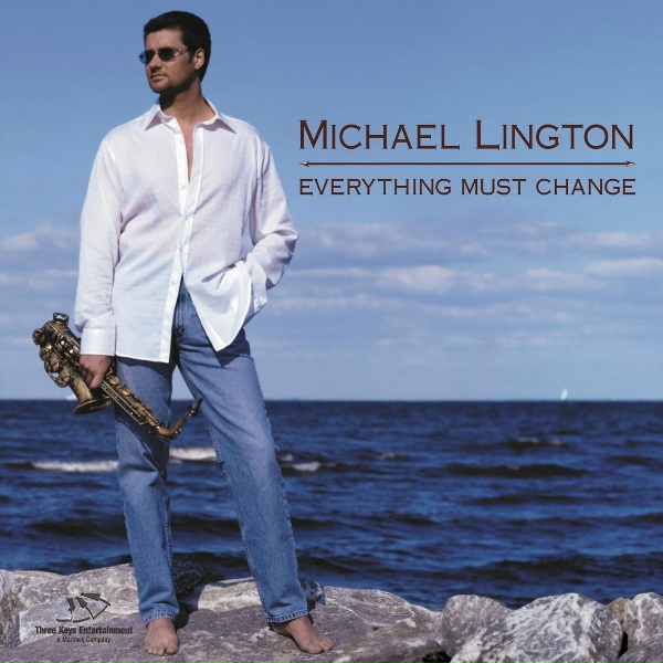 Обложка: Michael Lington - Everything Must Change