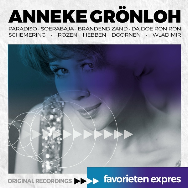 Обложка: Anneke Grönloh - 't Is Weer Aan