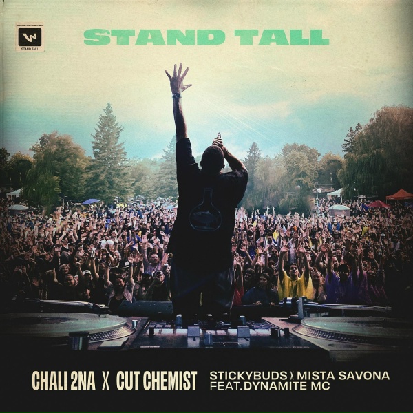 Обложка: Chali 2na, Cut Chemist, Stickybuds feat. Dynamite MC, Mista Savona - Stand Tall