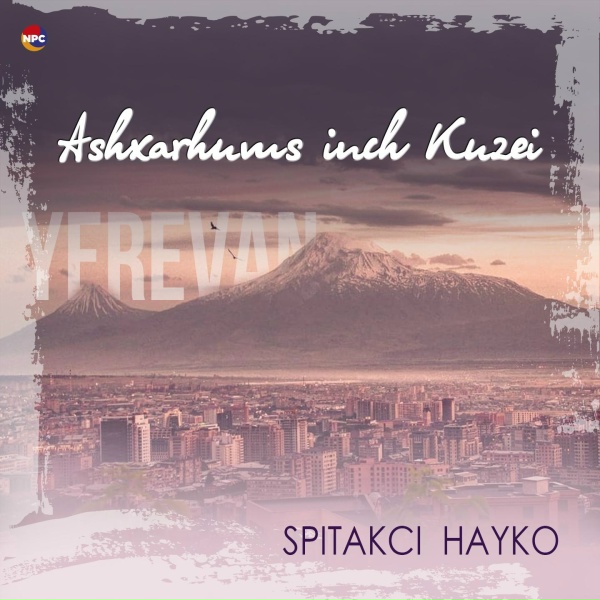 Обложка: Spitakci Hayko - Sharan (Ashxarh Merna, Hay Fidayin)