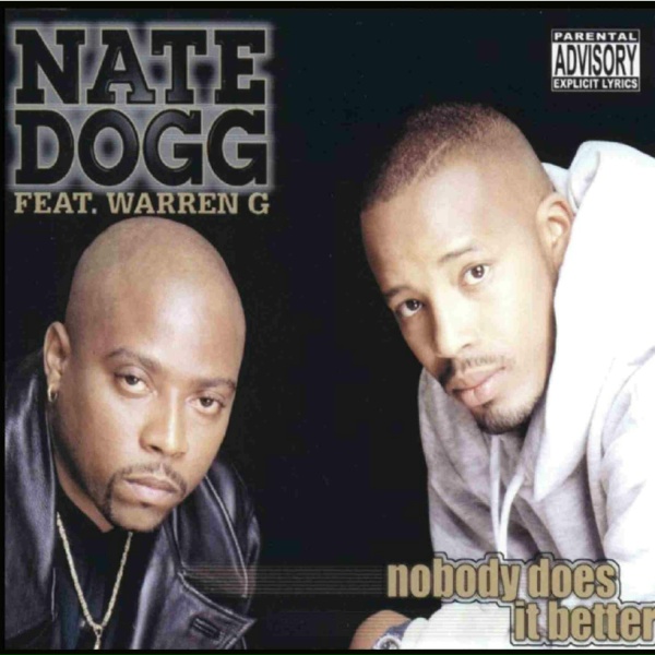 Обложка: Nate Dogg feat. Warren G - Nobody Does It Better
