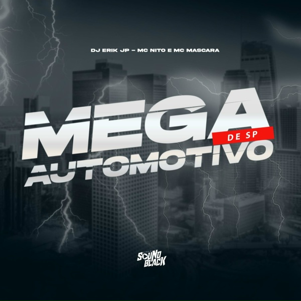 Обложка: Dj Erik Jp, Mc Nito, Mc Mascara - Mega Automotivo de SP