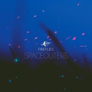 Обложка: Spaceouters - Fireflies