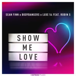 Обложка: Sean Finn, Bodybangers, Luxe 54 feat. Robin S - Show Me Love