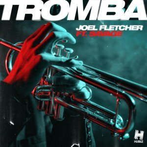 Обложка: Joel Fletcher feat. Savage - Tromba