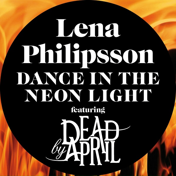 Обложка: Lena Philipsson feat. Dead by April - Dance In The Neon Light