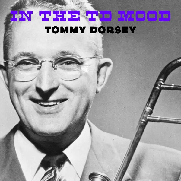 Обложка: Tommy Dorsey - I'll Dream My Way To Heaven