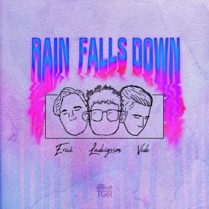 Обложка: Ludvigsson, Ericé feat. Vide - Rain Falls Down