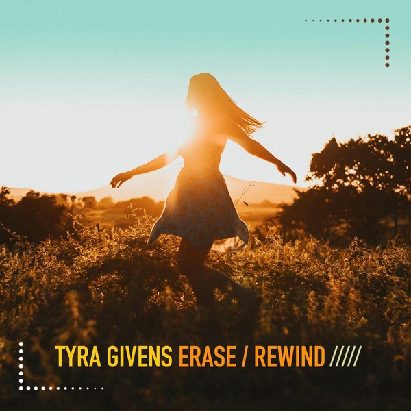 Обложка: Tyra Givens - Erase / Rewind