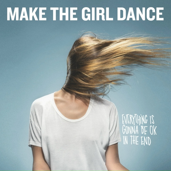 Обложка: Make the Girl Dance - Kill Me