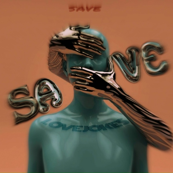 Обложка: LOVEJOKES - SAVE